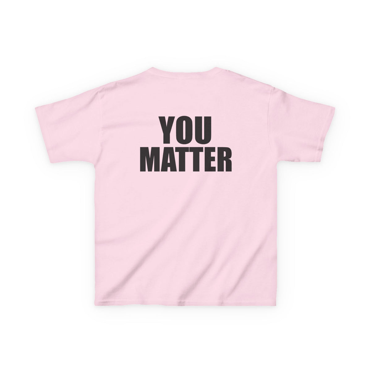 Kids You Matter T-Shirt | Positive Message