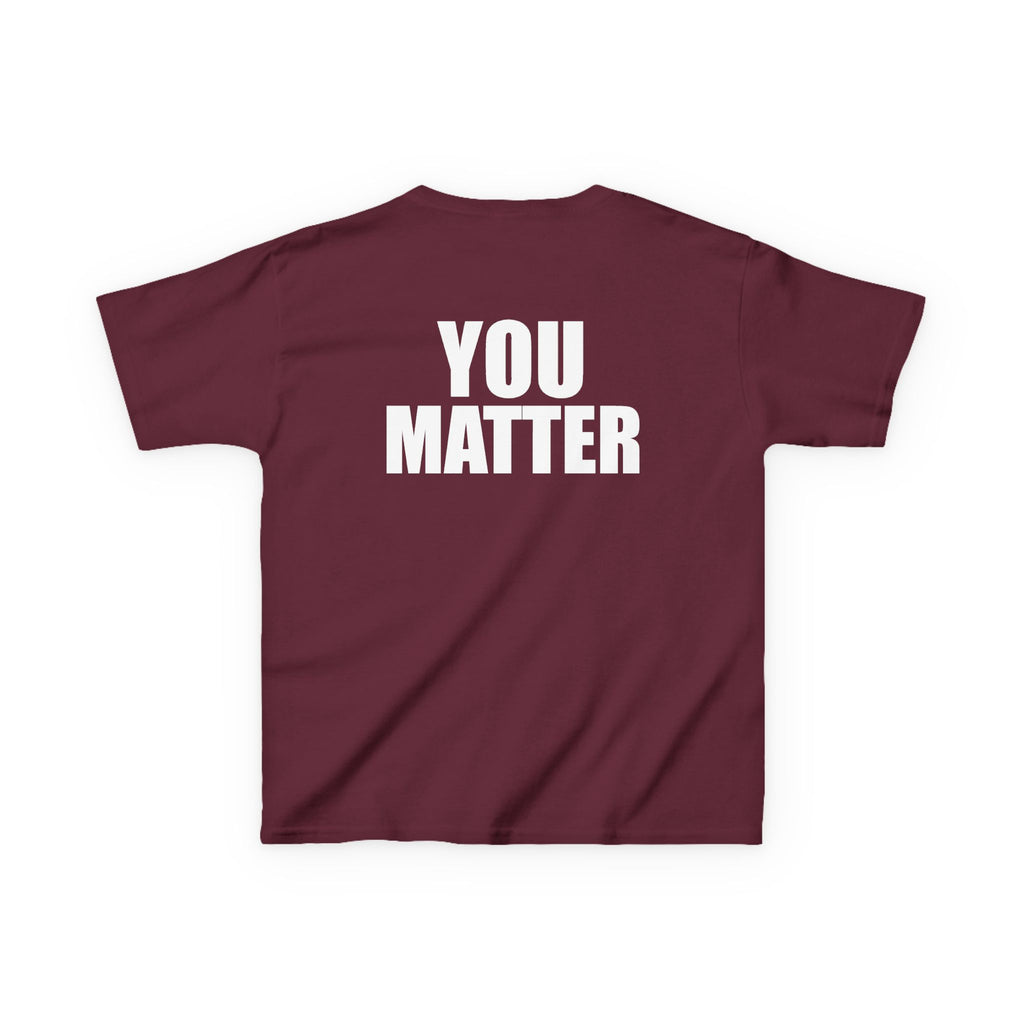 Kids You Matter T-Shirt | Positive Message