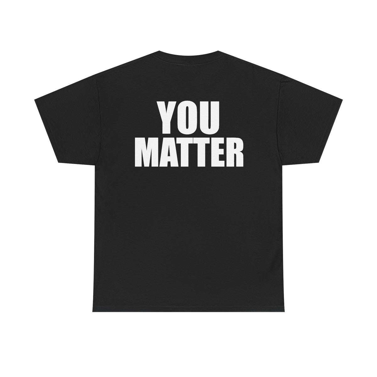 You Matter mirrored lettering Adult Tee | Motivational message, back print with front reflection