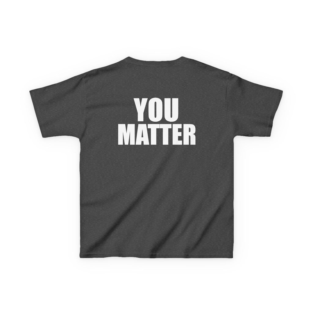 Kids You Matter T-Shirt | Positive Message