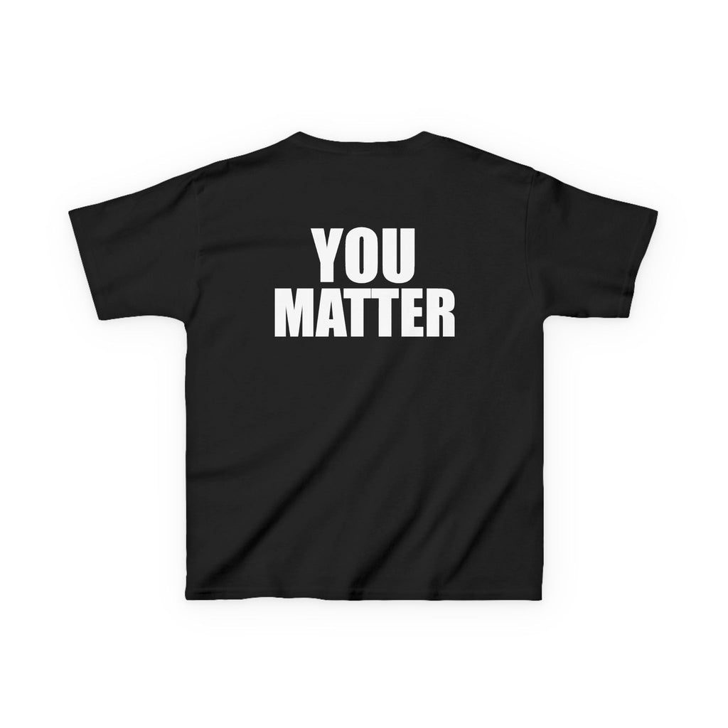 Kids You Matter T-Shirt | Positive Message