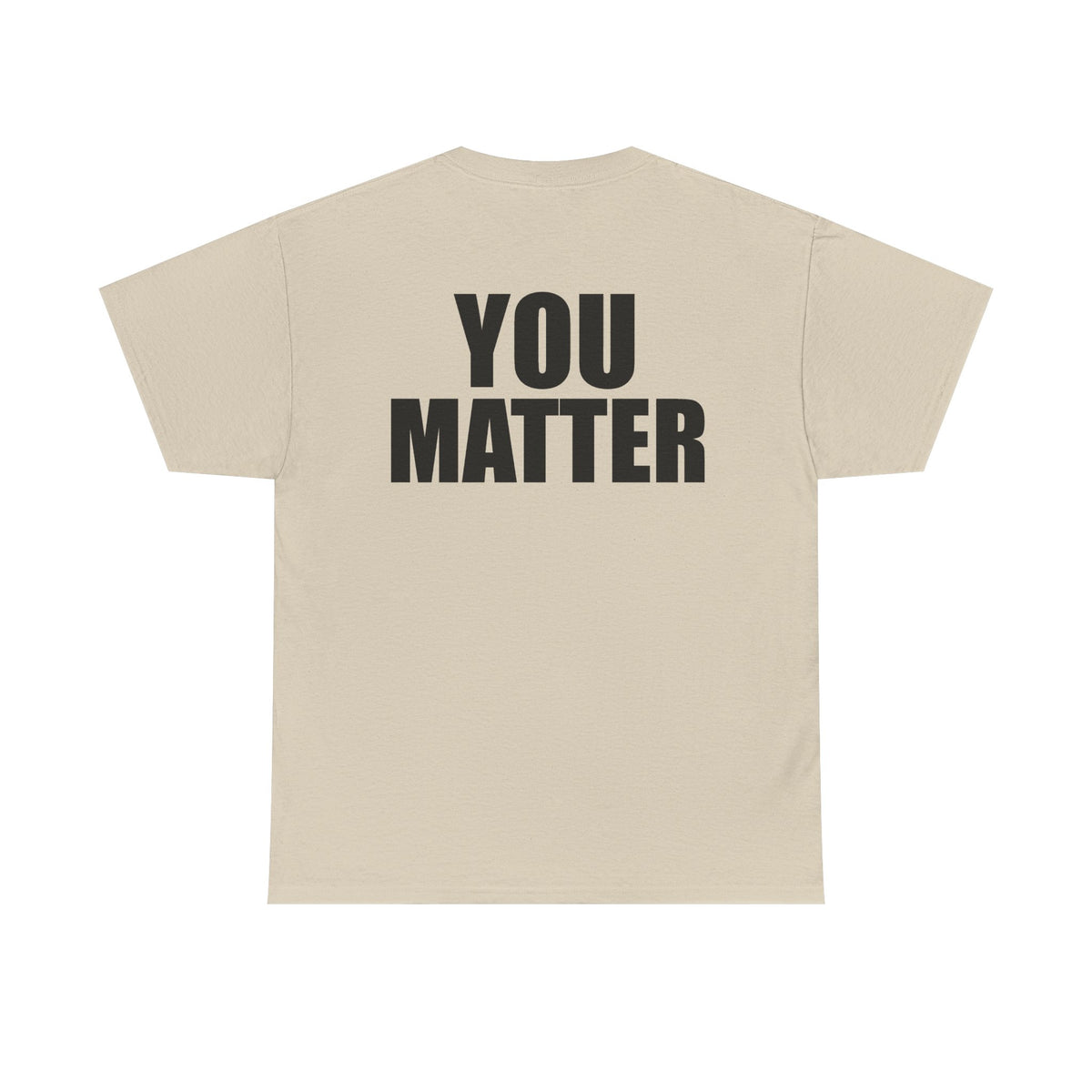 You Matter mirrored lettering Adult Tee | Motivational message, back print with front reflection