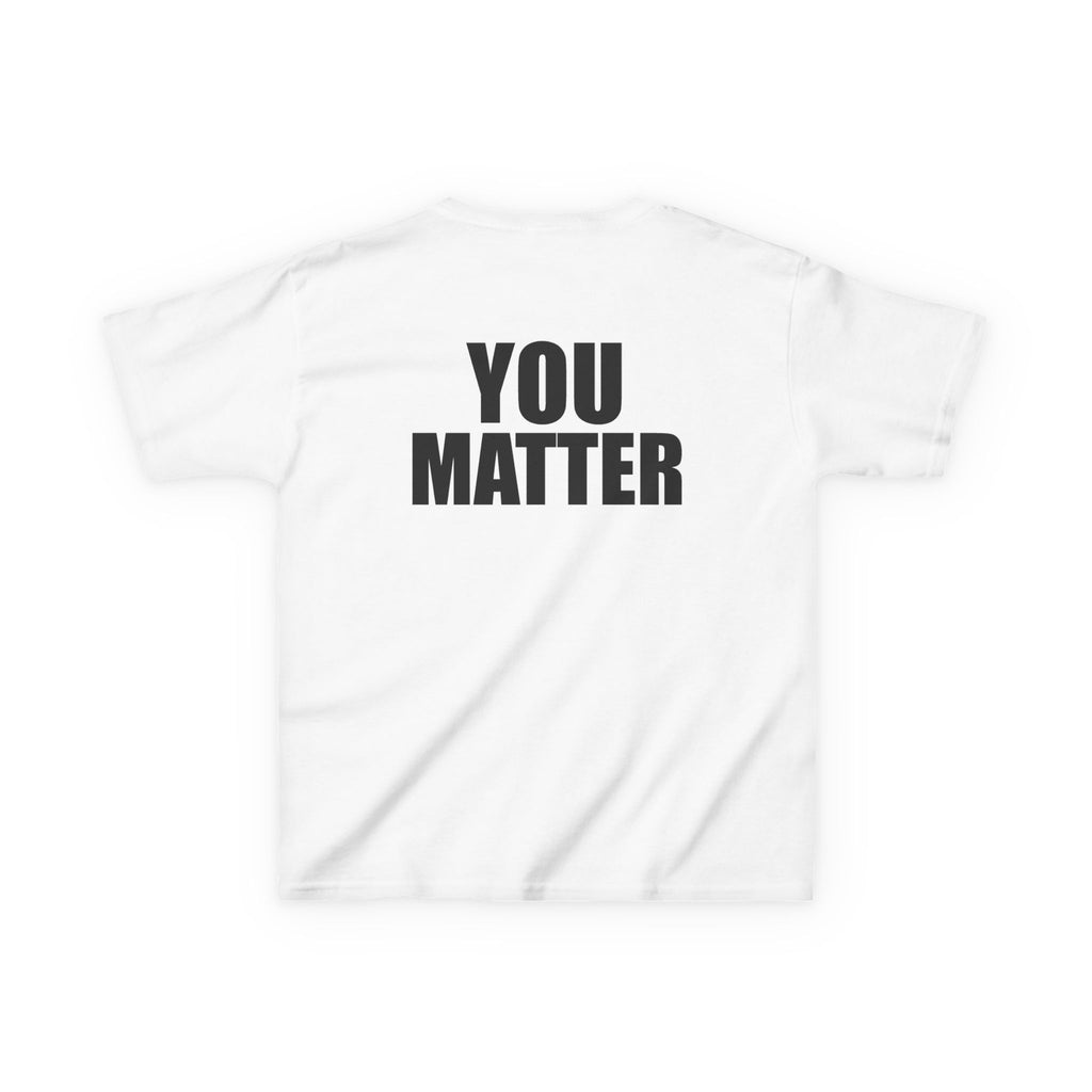 Kids You Matter T-Shirt | Positive Message