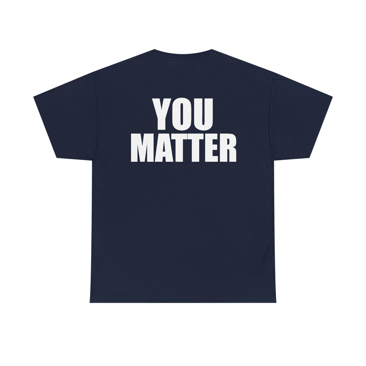 You Matter mirrored lettering Adult Tee | Motivational message, back print with front reflection