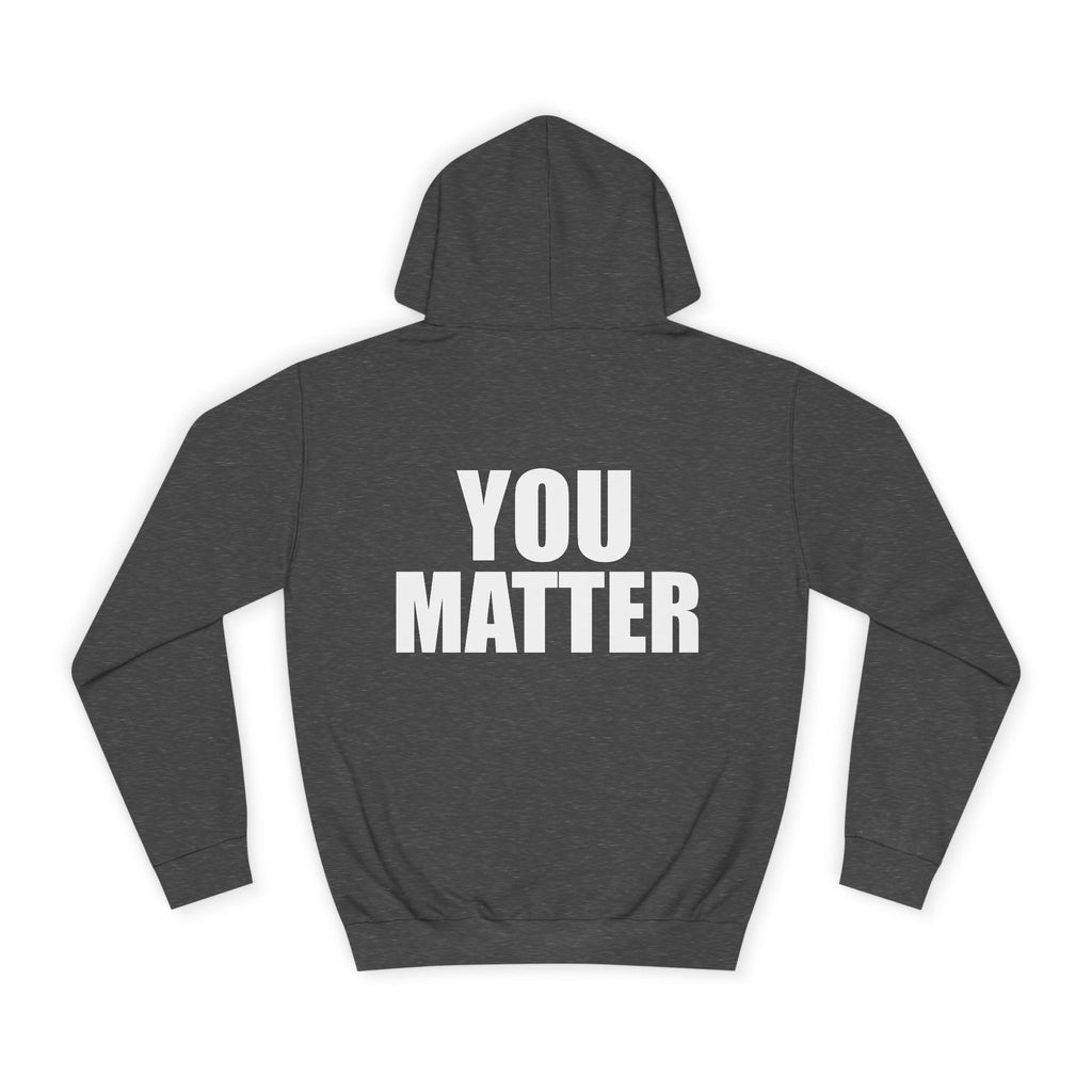 You Matter hoodie | Positive Message Hoodie, Mental Health Awareness