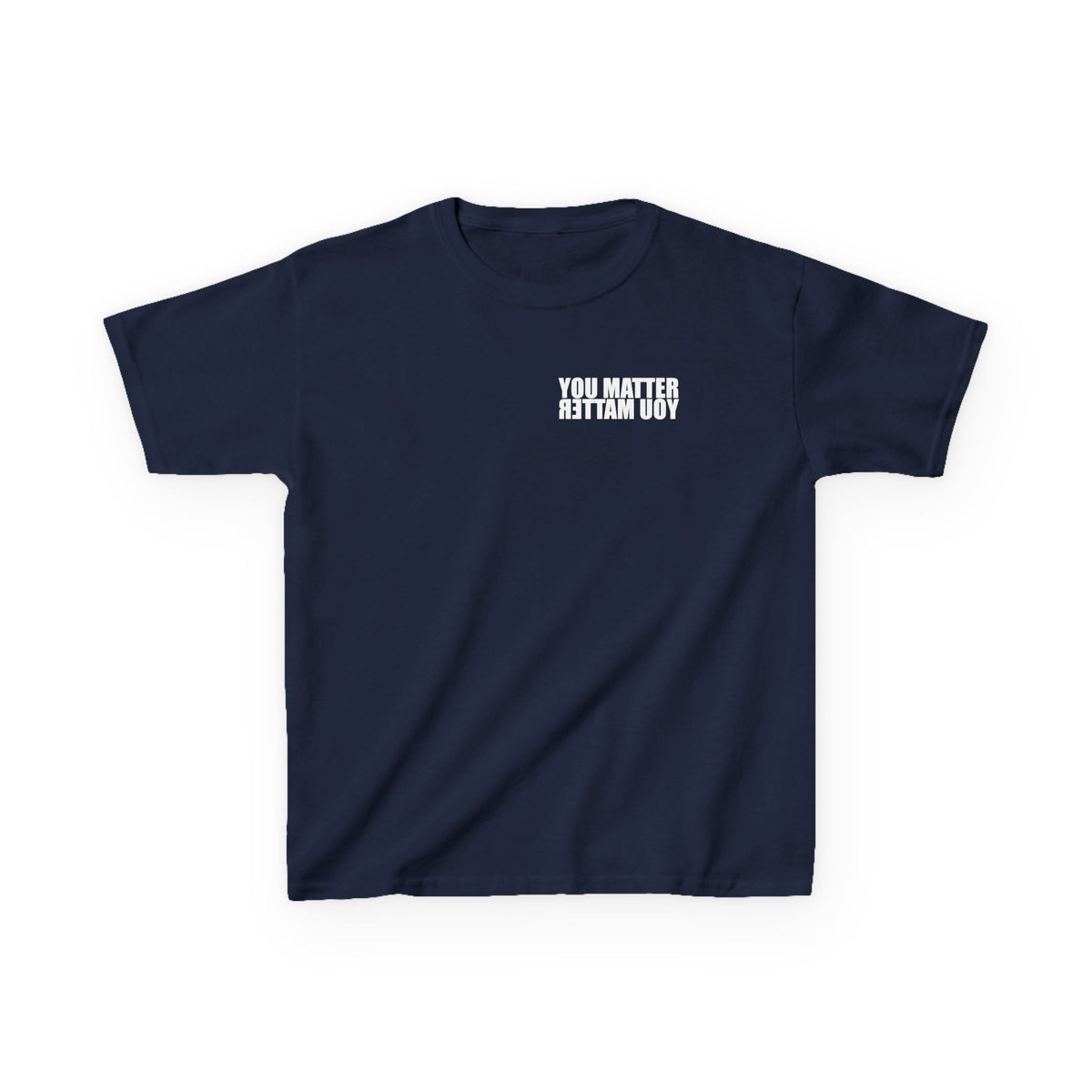 Kids You Matter T-Shirt | Positive Message
