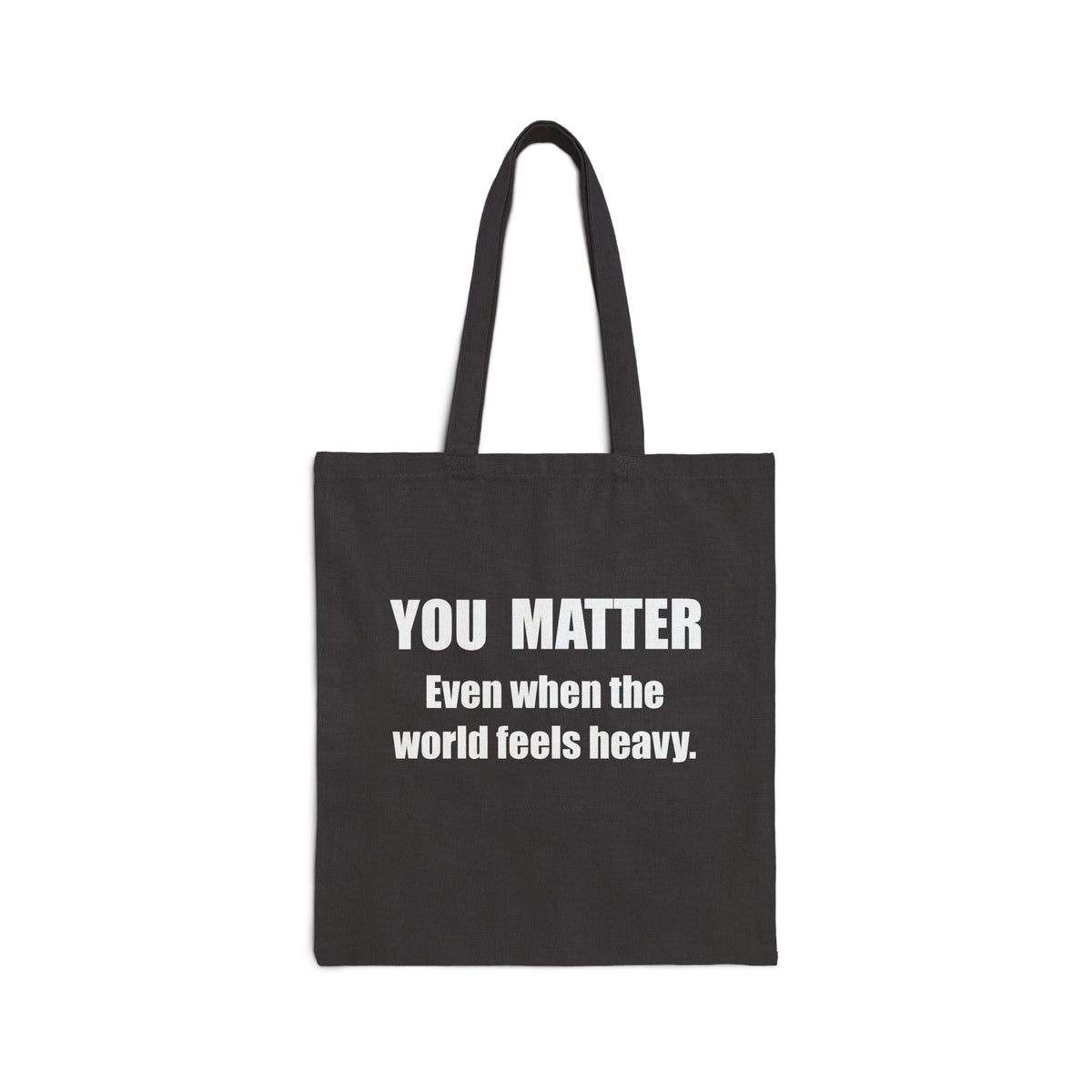 You Matter Tote Bag Black | Inspirational typography canvas tote, mental health message
