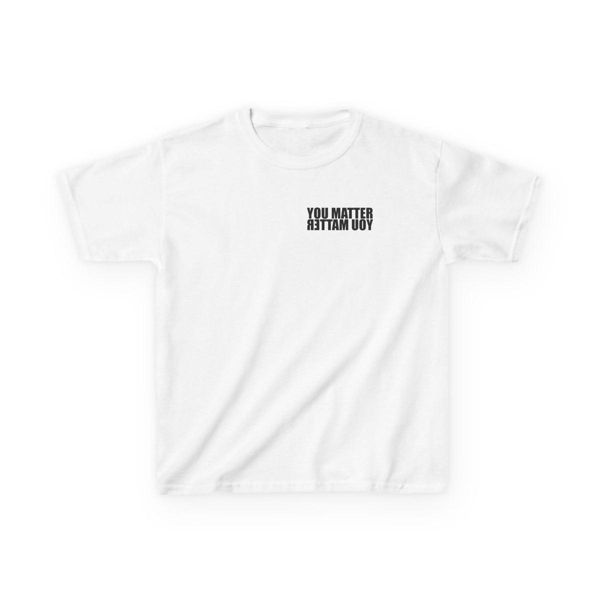 Kids You Matter T-Shirt | Positive Message