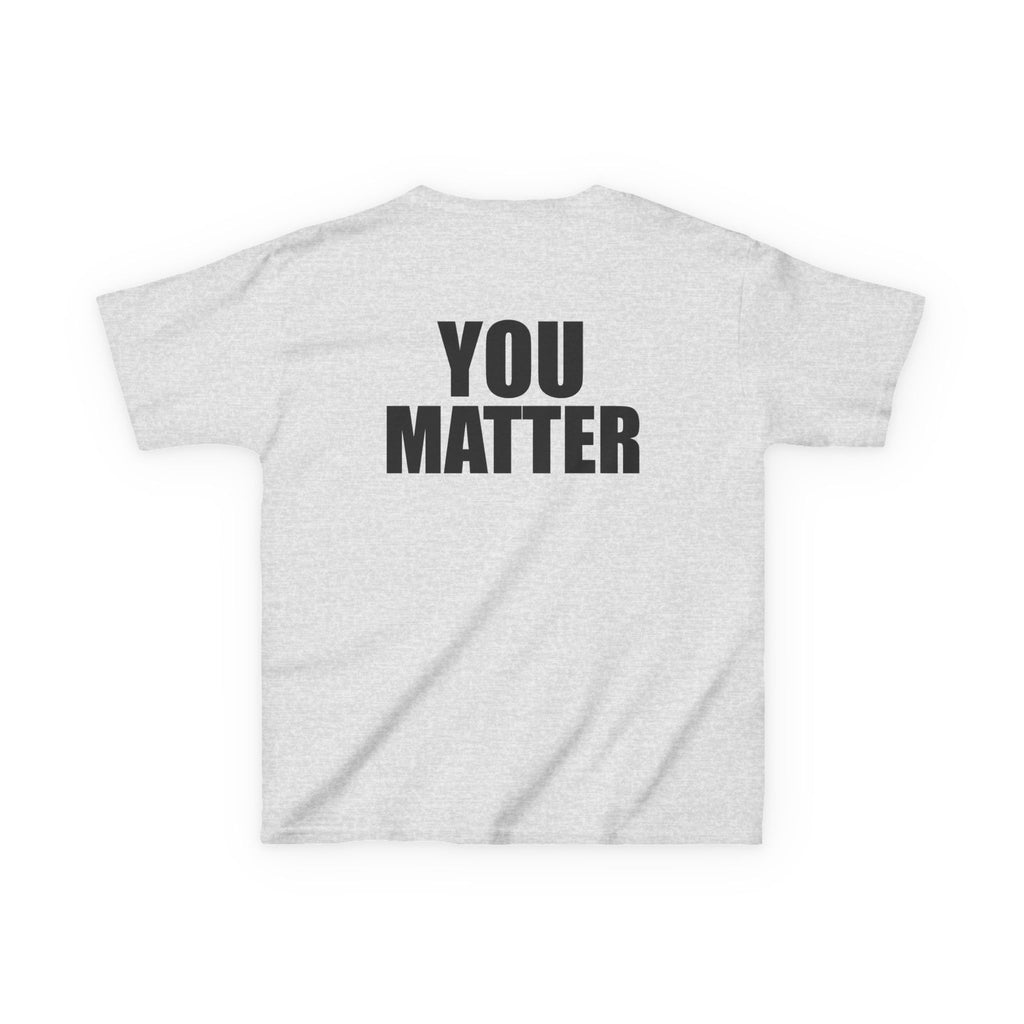 Kids You Matter T-Shirt | Positive Message
