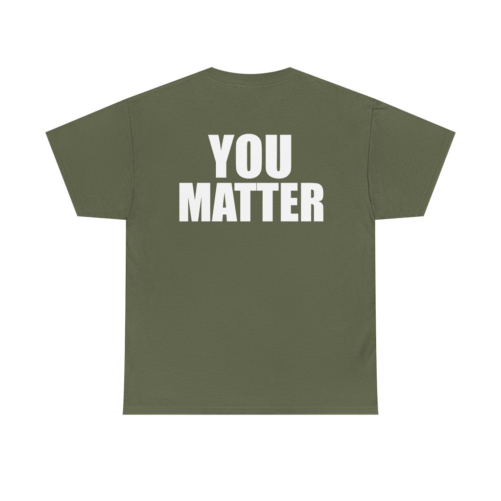 You Matter mirrored lettering Adult Tee | Motivational message, back print with front reflection