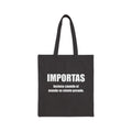 IMPORTAS Incluso cuando el mundo se siente pesado Tote Bag | Canvas Tote, Spanish Quote