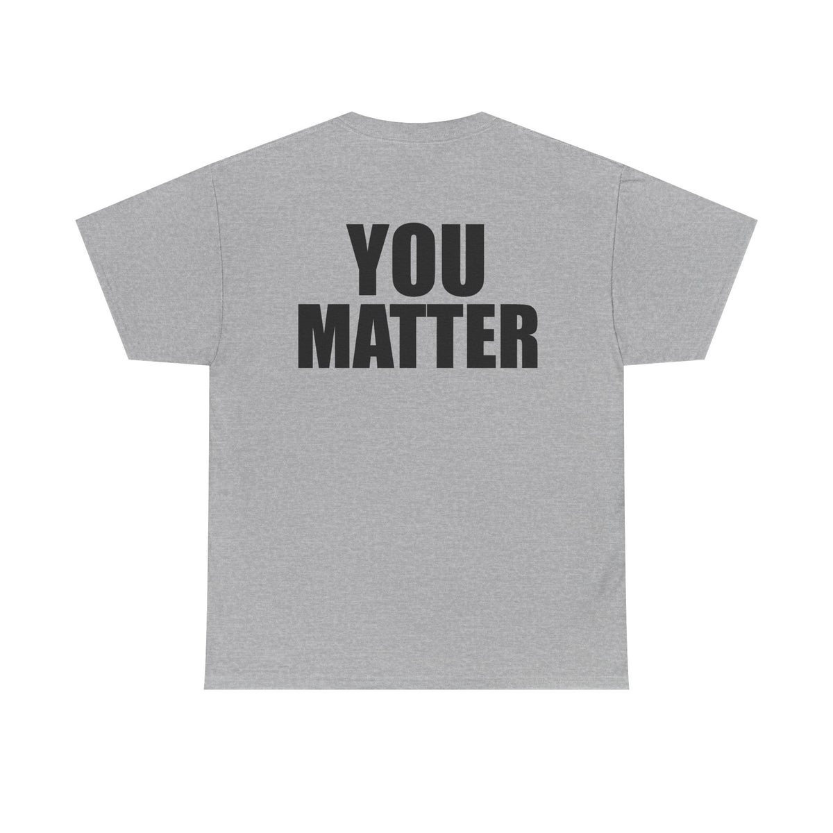 You Matter mirrored lettering Adult Tee | Motivational message, back print with front reflection