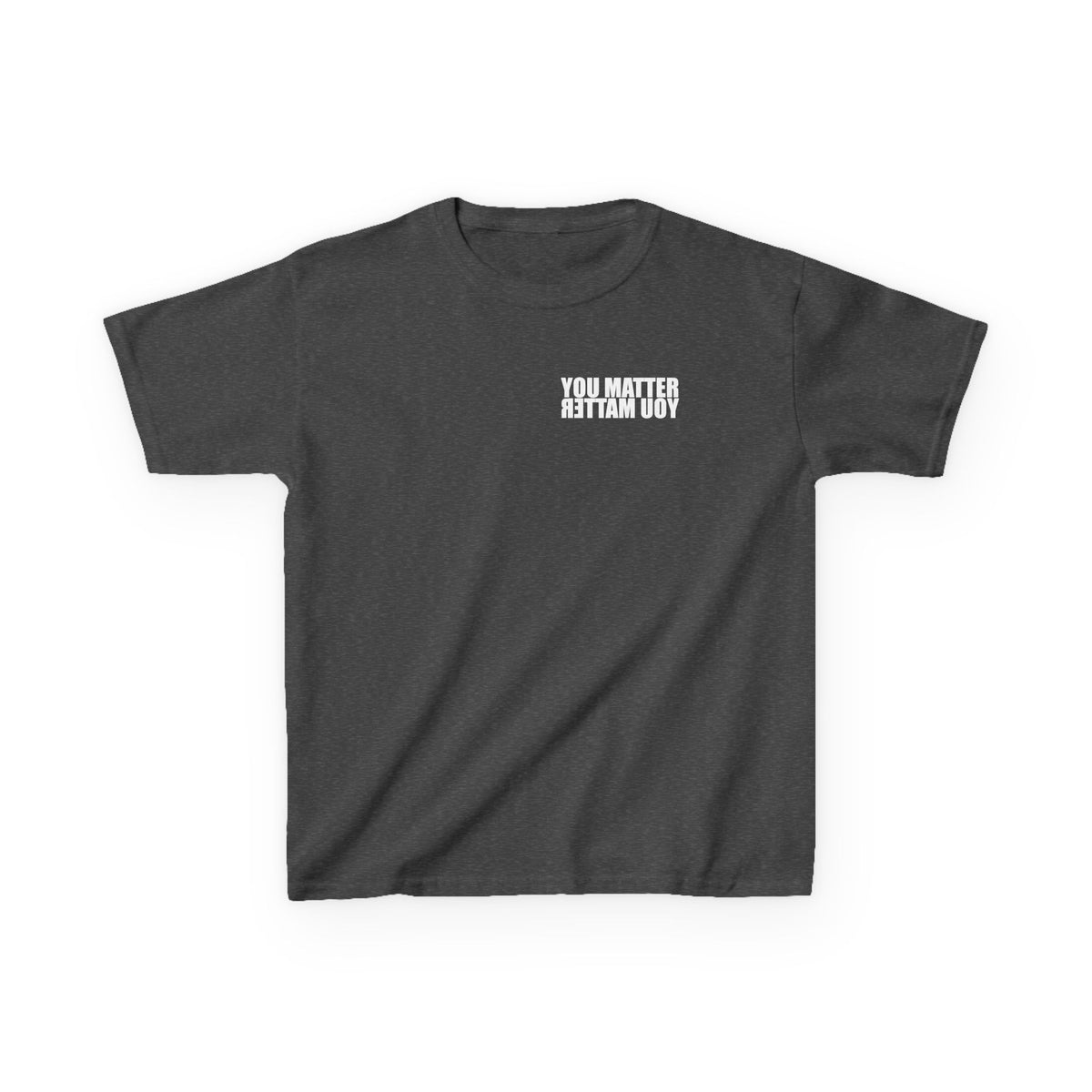 Kids You Matter T-Shirt | Positive Message
